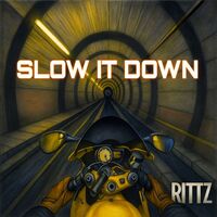 Thumbnail for the Rittz - Slow it Down link, provided by host site