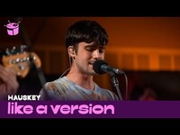 Thumbnail for the Hauskey - 'Slow' (live for Like A Version) link, provided by host site