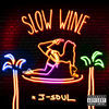 Thumbnail for the J-Soul - Slow Wine link, provided by host site