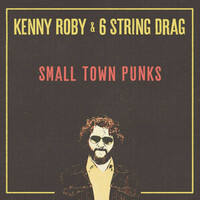 Thumbnail for the Kenny Roby - Small Town Punks link, provided by host site