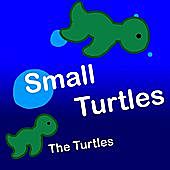 Thumbnail for the The Turtles - Small Turtles link, provided by host site