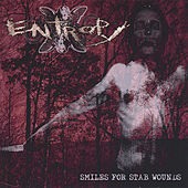 Thumbnail for the Entropy - Smiles For Stab Wounds link, provided by host site