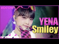 Thumbnail for the Yena - Smiley l Show! Music Core link, provided by host site