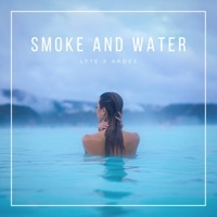 Thumbnail for the Lyte - Smoke and Water link, provided by host site