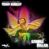 Thumbnail for the Young Robbery - Smoke Break link, provided by host site