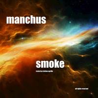 Thumbnail for the Manchus - Smoke (Cristian Agrillo Remix) link, provided by host site