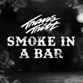 Thumbnail for the Travis Tritt - Smoke In A Bar link, provided by host site