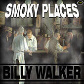 Thumbnail for the Billy Walker - Smoky Places link, provided by host site