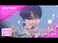 Thumbnail for the NCT Dream - Smoothie | SBS Inkigayo EP1222 | KOCOWA+ link, provided by host site