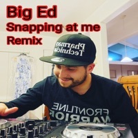 Thumbnail for the Big Ed - Snapping at me (Remix) link, provided by host site
