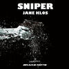 Thumbnail for the Jane Klos - Sniper link, provided by host site