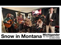 Thumbnail for the Michigander - Snow In Montana - (Live from Musicians of Nashville) link, provided by host site