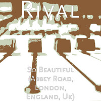 Thumbnail for the Rival - So Beautiful (Abbey Road, London, England, Uk) link, provided by host site