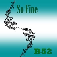 Thumbnail for the B52 - So Fine link, provided by host site