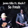 Thumbnail for the Jones Killa - So Fresh link, provided by host site