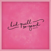 Thumbnail for the Kid Quill - So Good (Remix) link, provided by host site