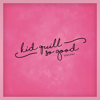 Thumbnail for the Kid Quill - So Good (Remix) link, provided by host site
