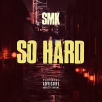 Thumbnail for the Smk - So Hard link, provided by host site