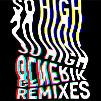 Thumbnail for the Generik - So High (Remixes) link, provided by host site