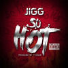 Thumbnail for the Jigg - So Hot link, provided by host site