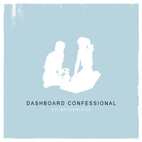 Thumbnail for the Dashboard Confessional - So Impossible link, provided by host site