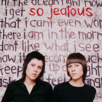 Thumbnail for the Tegan and Sara - So Jealous (20th Anniversary Edition) link, provided by host site
