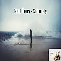 Thumbnail for the Matt Terry - So Lonely link, provided by host site