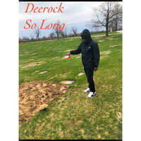 Thumbnail for the Deerock - So Long link, provided by host site