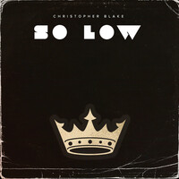 Thumbnail for the Christopher Blake - So Low link, provided by host site
