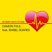 Thumbnail for the Damon Paul - So Many Ways to Love link, provided by host site