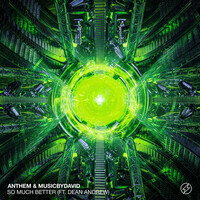 Thumbnail for the Anthem - So Much Better link, provided by host site
