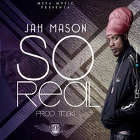 Thumbnail for the Jah Mason - So Real link, provided by host site