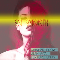 Thumbnail for the Cristian Poow - So Smooth link, provided by host site