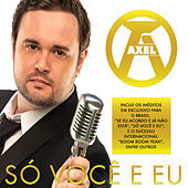 Thumbnail for the Axel - Só Você e Eu link, provided by host site
