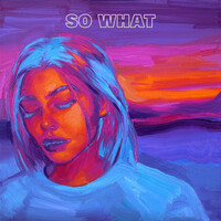 Thumbnail for the Louis The Child - So What (with A R I Z O N A) link, provided by host site