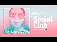 Thumbnail for the Fallulah - "Social Club" Lyric Video link, provided by host site