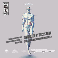 Thumbnail for the Crisis Loan - Social Security Presents The Social Classics Remix - Timbuktoo (Fresholds The Mummy Remix 2016) link, provided by host site