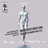 Thumbnail for the Crisis Loan - Social Security Presents the Social Classics Remix - Timbuktoo (Fresholds the Mummy Remix 2016) link, provided by host site