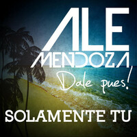 Thumbnail for the Ale Mendoza - Solamente Tu link, provided by host site