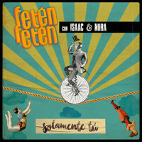 Thumbnail for the Feten Feten - Solamente Tú link, provided by host site