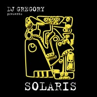 Thumbnail for the DJ Gregory - Solaris - LP Versioon link, provided by host site