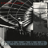 Thumbnail for the Kirlian Camera - Solaris - The Last Corridor link, provided by host site