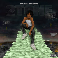 Thumbnail for the 2tone - Sold All The Dope link, provided by host site
