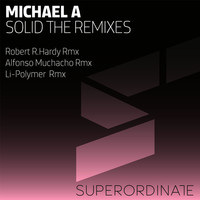 Thumbnail for the Michael A - Solid the Remixes link, provided by host site