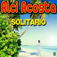 Thumbnail for the Alci Acosta - Solitario - Alci Acosta link, provided by host site