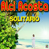 Thumbnail for the Alci Acosta - Solitario - Alci Acosta link, provided by host site