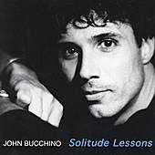 Thumbnail for the John Bucchino - SOLITUDE LESSONS link, provided by host site