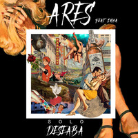 Thumbnail for the Ares - Solo Deseaba link, provided by host site
