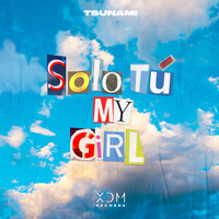 Thumbnail for the Tsunami - Solo Tú, My Girl link, provided by host site