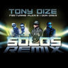 Thumbnail for the Tony Dize - Solos (Remix) link, provided by host site